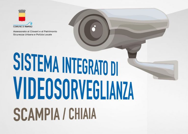 NAPOLI- Scampia e Chiaia: approvati gli interventi per il “Sistema integrato di videosorveglianza”